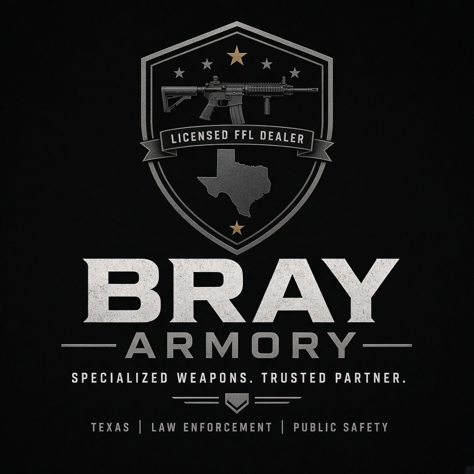 Bray Armory — Licensed FFL Dealer, Texas, Law Enforcement, Public Safety